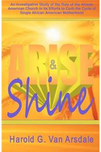 Arise & Shine