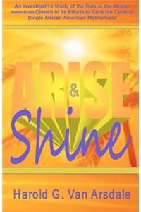 Arise & Shine