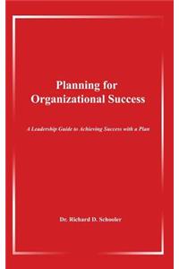 Planning for Organizational Success