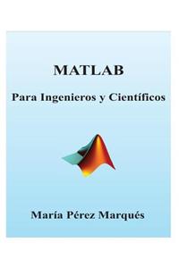 MATLAB Para Ingenieros Y Cientificos