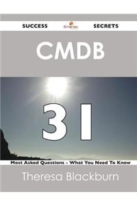Cmdb 31 Success Secrets - 31 Most Asked Questions on Cmdb - What You Need to Know