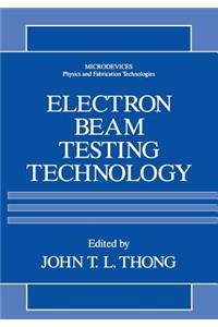 Electron Beam Testing Technology