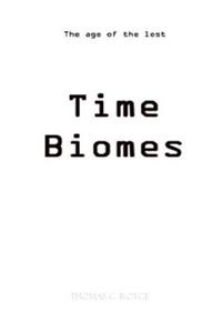 Time Biomes B&W Edition (Black & White)