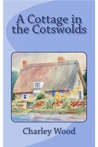 A Cottage in the Cotswolds