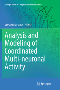 Analysis and Modeling of Coordinated Multi-Neuronal Activity