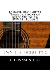 J.S.Bach, Duo Guitar Transcription of Keyboard Work, BWV 911 Fugue 2
