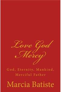 Love God Mercy