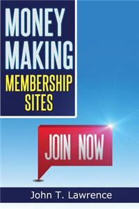 Money Making Membership Sites
