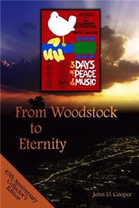 From Woodstock to Eternity