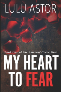 My Heart to Fear