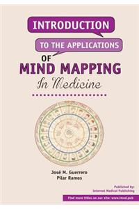 Introduction to the applications of mind mapping in medicine