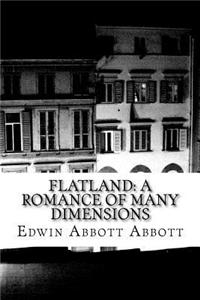 Flatland: A Romance of Many Dimensions