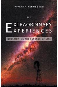 My Extraordinary Experiences