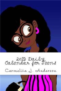 2015 Daily Calendar for Teens: Planner/Journal