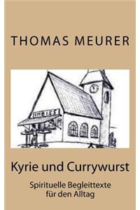 Kyrie und Currywurst