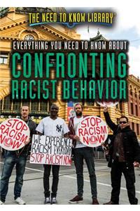 Everything You Need to Know about Confronting Racist Behavior