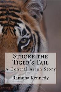 Stroke the Tiger's Tail