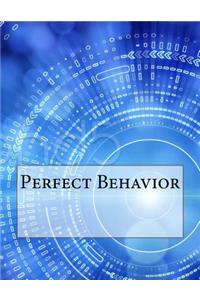 Perfect Behavior