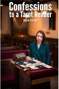 Confessions to a Tarot Reader