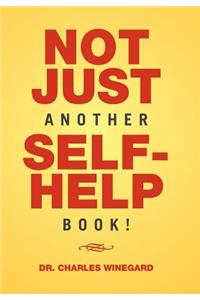 Not Just Another Self-Help Book!