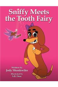 Sniffy Meets the Tooth Fairy