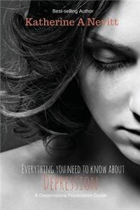 Everything You Need To Know About Depression