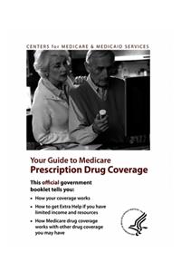 Your Guide to Medicare Prescription Drug Coverage