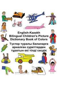 English-Kazakh Bilingual Children's Picture Dictionary Book of Colors