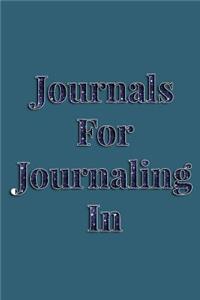 Journals For Journaling In