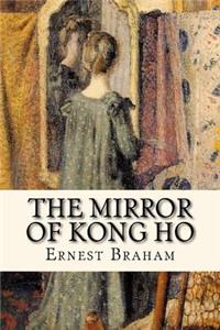 The Mirror of Kong Ho