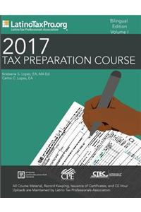 2017 Tax Preparation Course: Bilingual Edition, Volume I