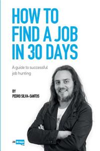 How to find a job in 30 days