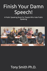 Finish Your Damn Speech!