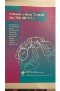 Network Systems Tutorial for IEEE STD 802.3: Repeater Functions and System Design Topology Considerations for Carrier Sense Multiple Access with Coll