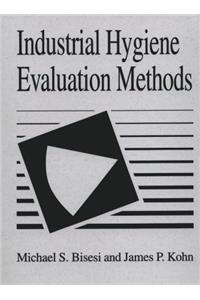Industrial Hygiene Evaluation Methods