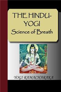 The Hindu-Yogi Science of Breath