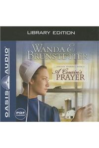 A Cousin's Prayer (Library Edition)