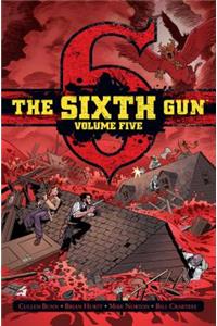 The Sixth Gun Vol. 5