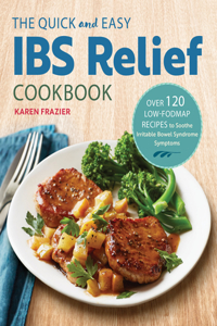Quick & Easy Ibs Relief Cookbook