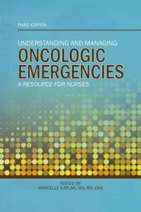 Understanding and Managing Oncologic Emergencies