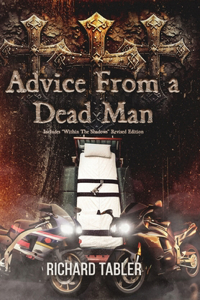 Advice From a Dead Man