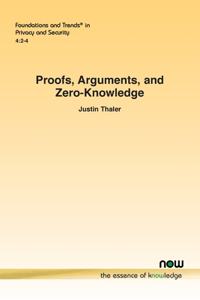 Proofs, Arguments, and Zero-Knowledge