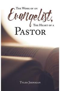 The Work of an Evangelist, The Heart of a Pastor
