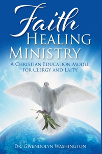 Faith Healing Ministry