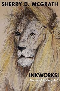 Inkworks!: Nature & Whimsy Art