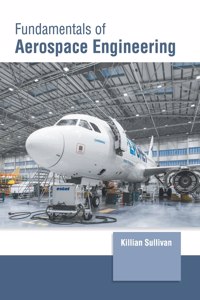 Fundamentals of Aerospace Engineering