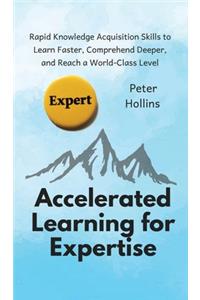 Accelerated Learning for Expertise