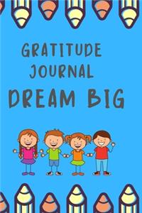 Gratitude Journal Dream Big