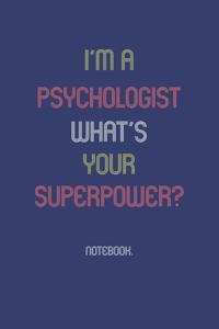 I'm A Psychologist What Is Your Superpower?