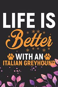 Life Is Better With an Italian Greyhound
